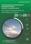 Produk Domestik Regional Bruto Kabupaten Bintan Menurut Lapangan Usaha 2016-2020