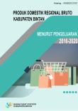 Produk Domestik Regional Bruto Kabupaten Bintan Menurut Pengeluaran 2016-2020