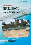 Kecamatan Teluk Sebong Dalam Angka 2019